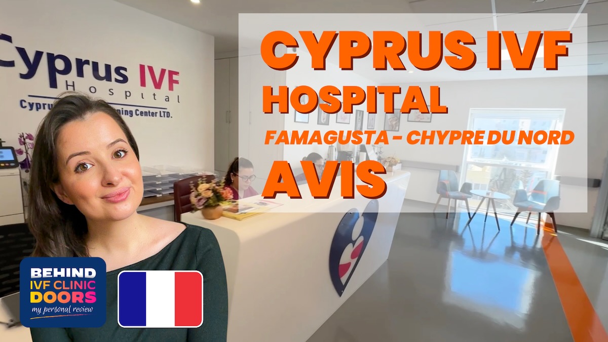 Cyprus IVF Hospital - Famagusta - Mon avis personnel
